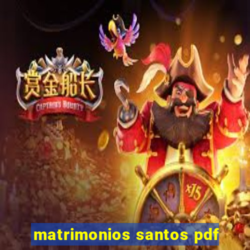 matrimonios santos pdf